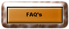 FAQ's
