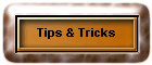 Tips & Tricks